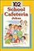 102 School Cafeteria Jokes by Morgan Matthews