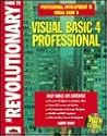 The Revolutionary Guide to Visual Basic 4 Professional
