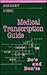 Medical Transcription Guide: Do's and Don'ts