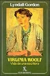 Virginia Woolf by Lyndall Gordon