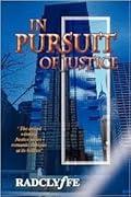 In Pursuit of Justice