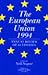 The European Union 1994 by Neill Nugent
