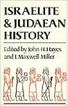 Israelite and Judaean History Israelite and Judaean History