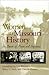 Women in Missouri History: In Search of Power and Influence (Volume 1)