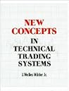 New Concepts in Technical Trading Systems by J. Welles Wilder