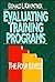 Evaluating Training Programs: The Four Levels