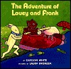 Adventure of Louey and Frank, The (Hardcover)