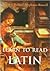 Learn to Read Latin