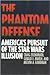 The Phantom Defense by Craig R. Eisendrath