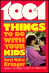 1001 Things to Do With Your Kids (Paperback)