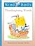 Word Bird's Thanksgiving Words (New Word Bird Library Word Birds Holiday Words)
