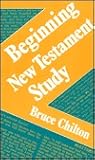 Beginning New Testament Study Beginning New Testament Study