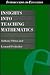Insights into Teaching Mathematics by Anthony Orton