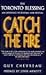 Catch the Fire  by Guy Chevreau Catch the Fire  by Guy Chevreau
