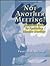 Not Another Meeting! by Frances A. Micale