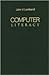 Computer Literacy by John V. Lombardi Computer Literacy by John V. Lombardi