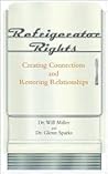 Refrigerator Rights: Creating Connections and Restoring Relationships - new preface Refrigerator Rights: Creating Connections and Restoring Relationships - new preface