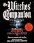The Witches' Companion by Katherine Ramsland