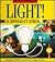 Light!: A Bright Idea (Fun With Technology)