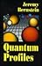 Quantum Profiles