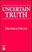 Uncertain Truth
