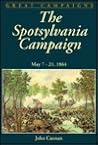 The Spotsylvania Campaign: May 7-21, 1864