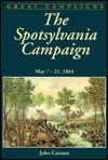 The Spotsylvania Campaign: May 7-21, 1864 (Hardcover)
