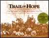 Trail of Hope: The Story of the Mormon Trail, Companion to the PBS Documentary (Hardcover)