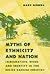 Myths of Ethnicity and Nati...