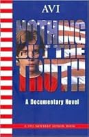 Nothing But the Truth: A Documentary Novel by Avi