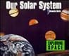 Our Solar System (Exploring Space)