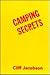 Camping Secrets: A Lexicon of Camping Tips Only the Experts Know