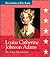 Louisa Catherine Johnson Adams: 1775-1852 (Encyclopedia of First Ladies)