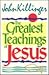 The Greatest Teachings of Jesus