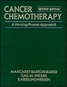Cancer Chemotherapy: A Nursing Process Approach: . (Jones & Bartlett Series in Nursing) Cancer Chemotherapy: A Nursing Process Approach: . (Jones & Bartlett Series in Nursing)
