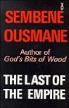 The Last of the Empire: A Senegalese Novel (African Writers Series)