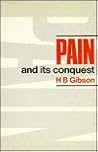 Pain and Its Conquest