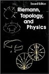 Riemann, Topology, and Physics Riemann, Topology, and Physics