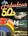 The Fabulous '50s: The Cars, the Culture