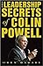 The Leadership Secrets of Colin Powell