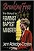 Breaking Free: The Story of a Feminist Baptist Minister