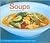 Soups/171 Recipes for Delicious Homemade Meals