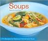 Soups/171 Recipes for Delicious Homemade Meals