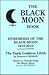 The Black Moon Book Ephemeris of the Black Moon 1910-2010 the Dark Goddess Lilith Basics to Interpreting the Black Moon