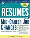 Resumes for Mid-Career Job Changes, 3rd edition (Professional Resumes Series)