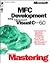 MFC Development Using Microsoft Visual C++  6.0 (Dv-Dlt Mastering)