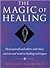 The Magic of Healing: How t...