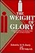 The Weight of Glory: A Vision and Practice for Christian Faith : The Future of Liberal Theology : Essays for Peter Baelz