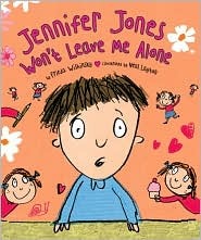 Jennifer Jones Won't Leave Me Alone (Library Binding)