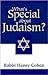 What's Special About Judaism